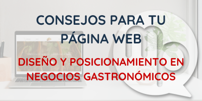 Consejos de posicionamiento y diseño para mejorar la web de un negocio gastronomico