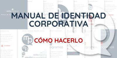 Cómo hacer el Manual de Identidad Corporativa de una empresa