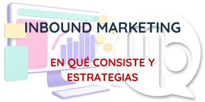 Qué es el inbound marketing