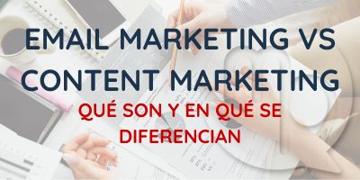 Email marketing y Content marketing: Qué son