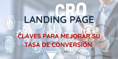 Cómo mejorar la tasa de conversión de tu Landing Page