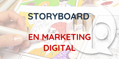 Qué es un "Storyboard" y cómo usarlo en Marketing Digital