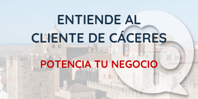 Entiende al cliente de Cáceres